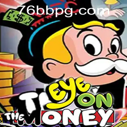 Descubra o Mundo de EyeOnTheMoney: O Jogo Inovador Que Está Movimentando 76BB.com